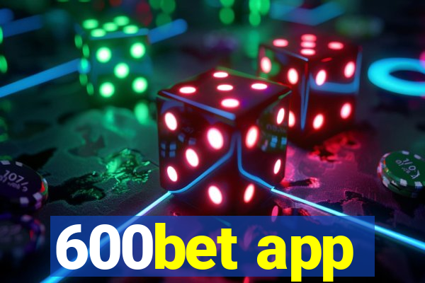 600bet app